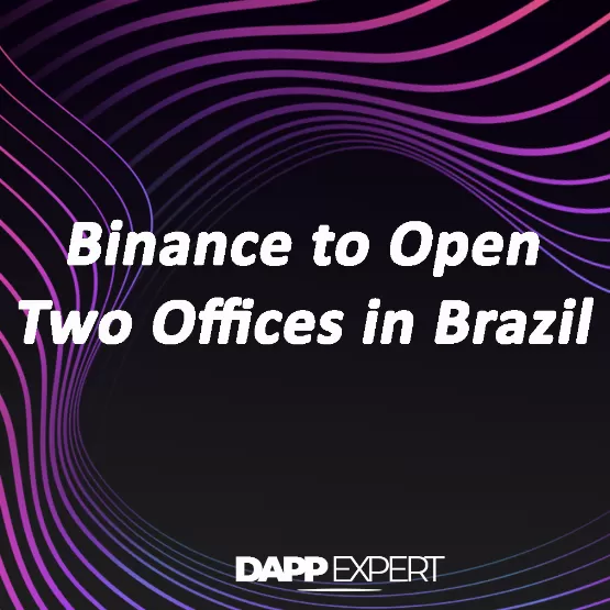 Binance to Open Two Offices in Brazil