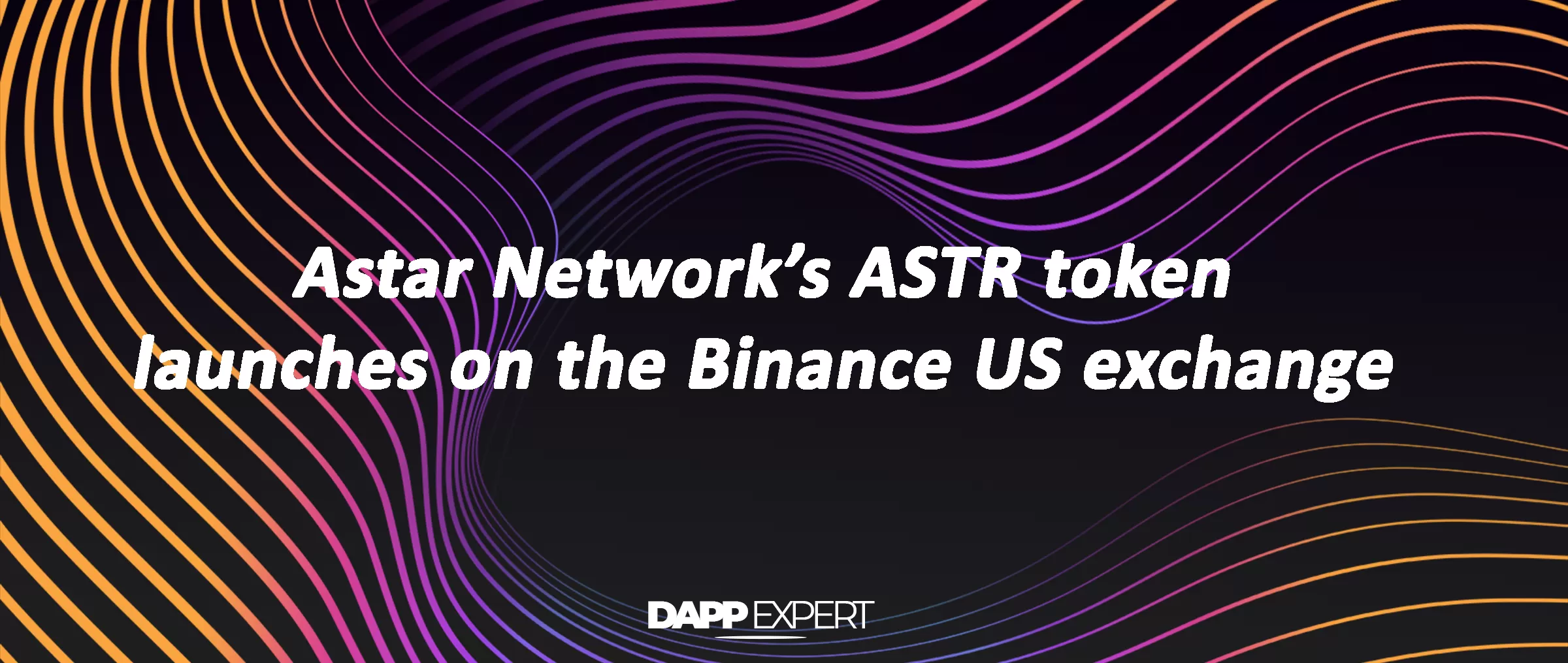 Astar Network’s ASTR token launches on the Binance US exchange