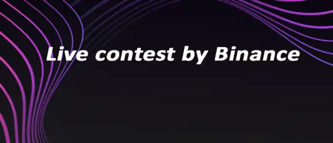 Live contest by Binance Live contest by Binance