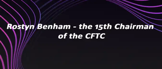 Rostin Benham and his role in the CFTC