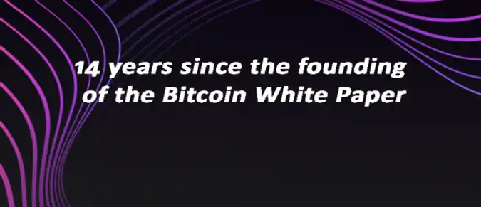 14 years since the founding of the Bitcoin White Paper