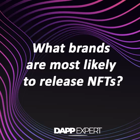 What brands are most likely to release nfts?