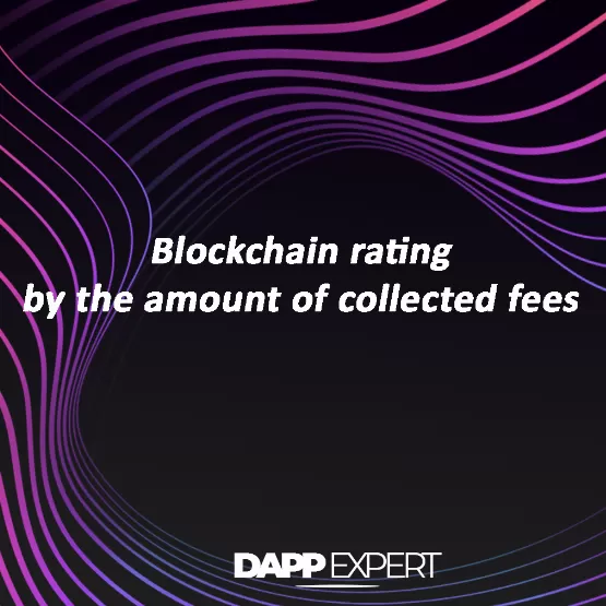 Blockchain rating by the amount of collected fees