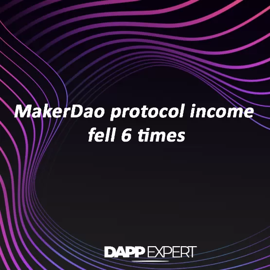 MakerDao protocol income fell 6 times