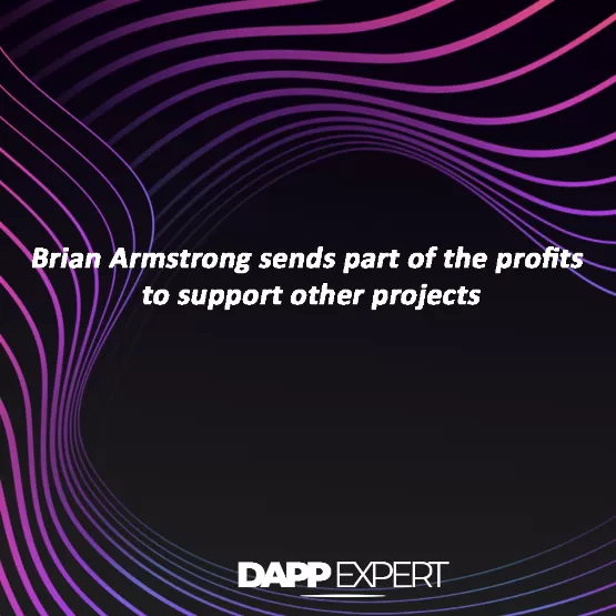 Brian Armstrong sends part of the profits to support other projects