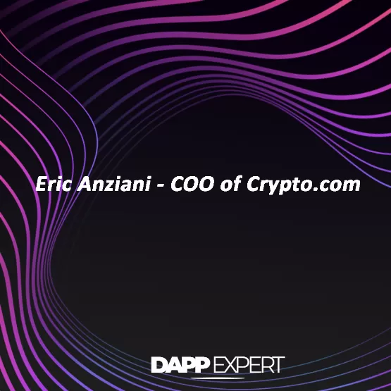 Eric anziani - coo of crypto.com