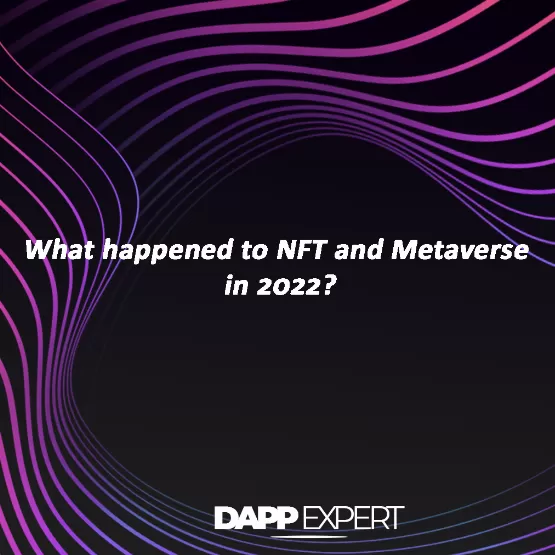 What happened to NFT and Metaverse in 2022?