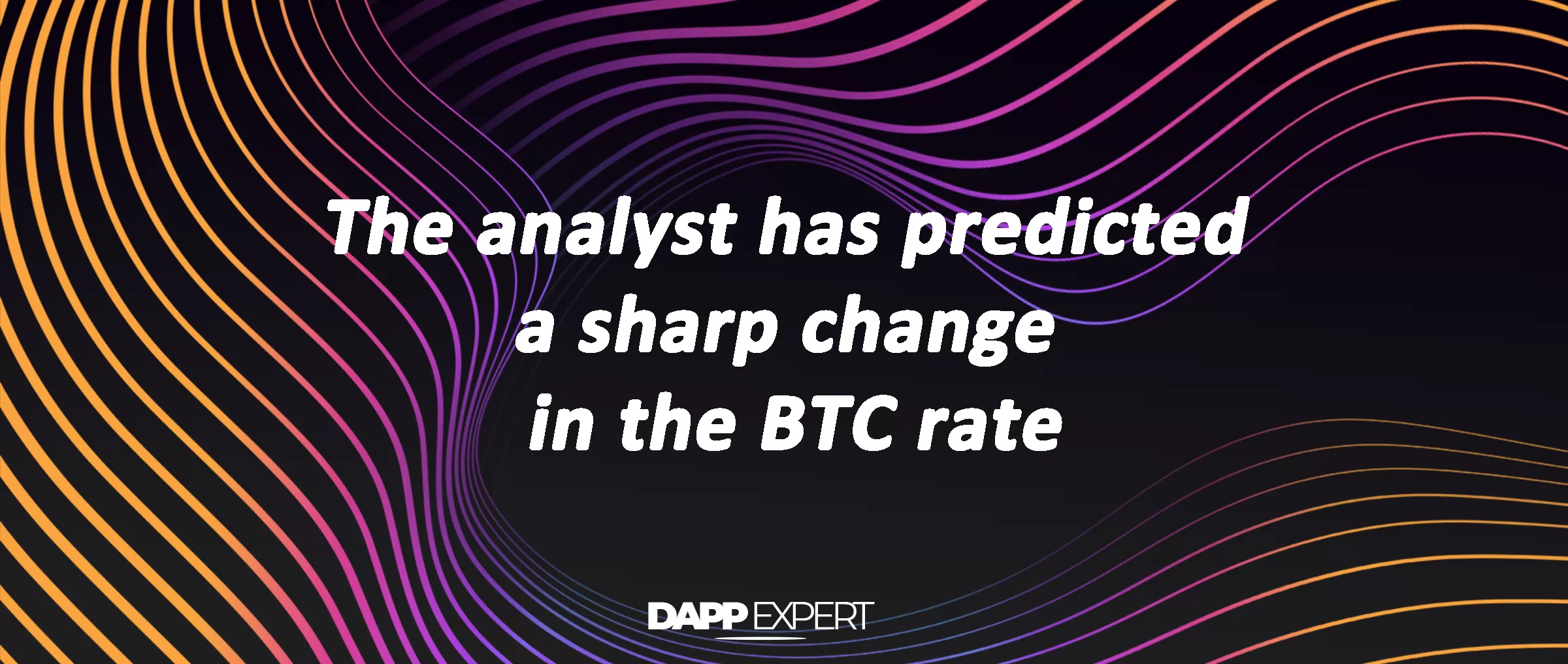 The analyst has predicted a sharp change in the BTC rate
