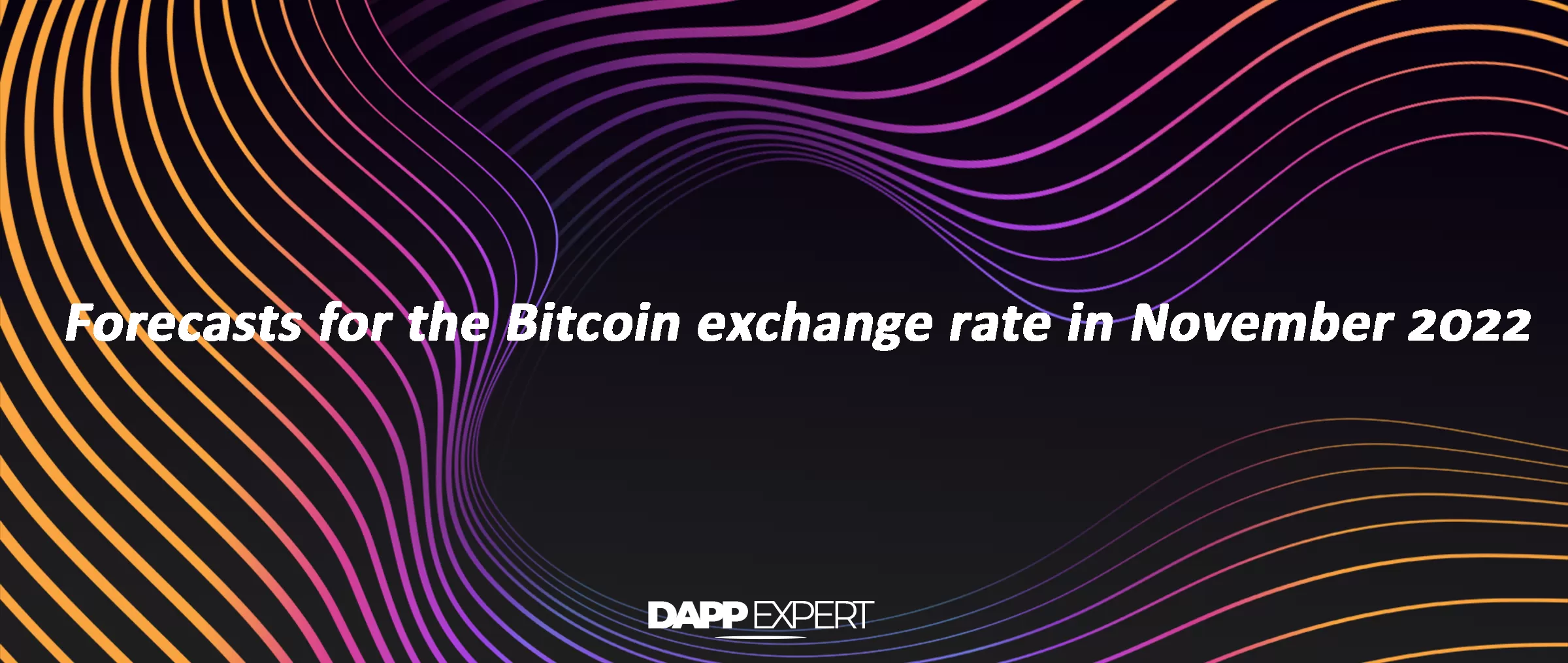 Forecasts for the Bitcoin exchange rate in November 2022