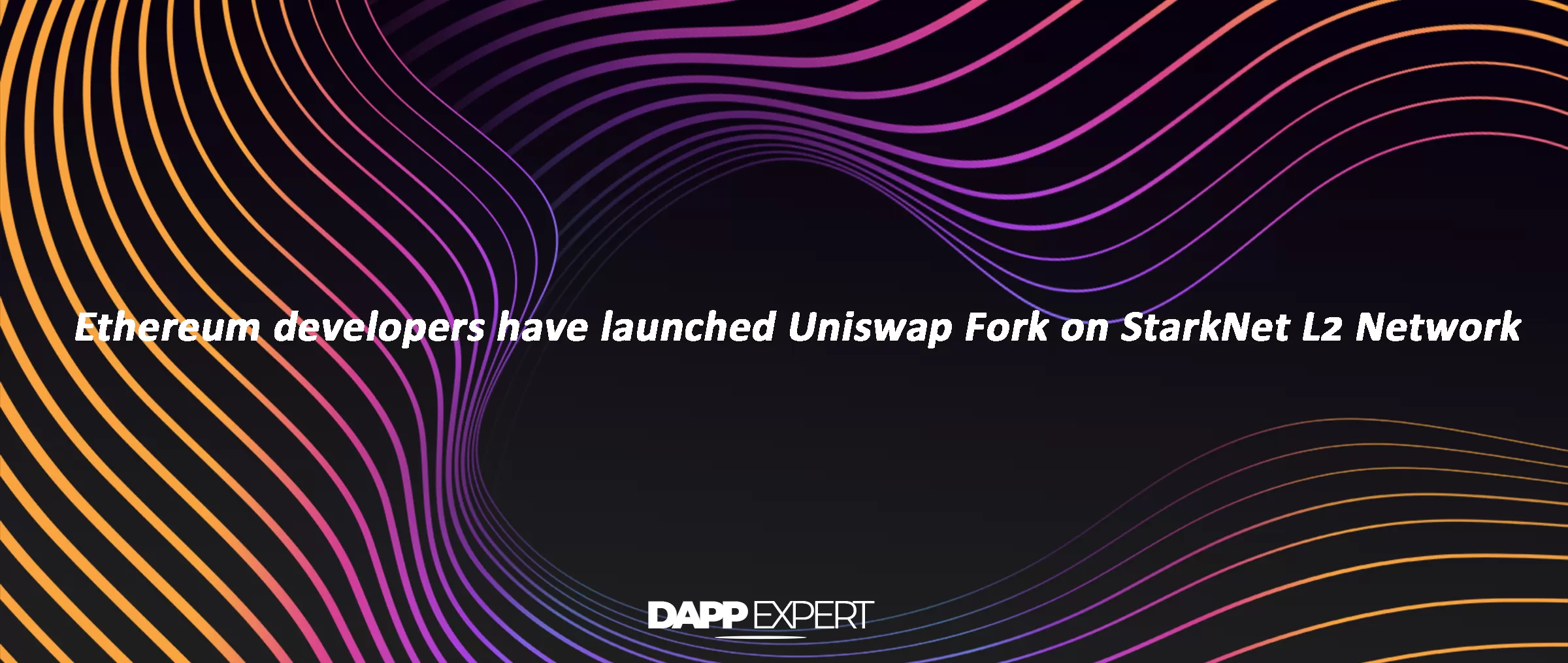 Ethereum developers have launched Uniswap Fork on StarkNet L2 Network