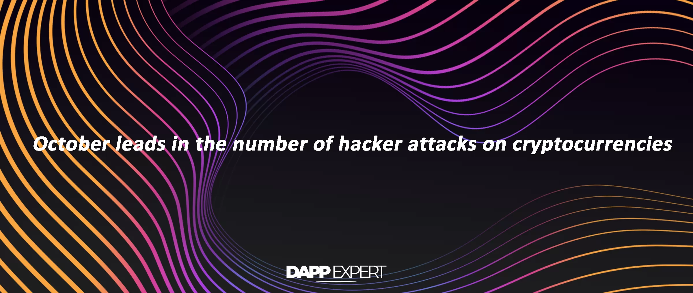 October leads in the number of hacker attacks on cryptocurrencies