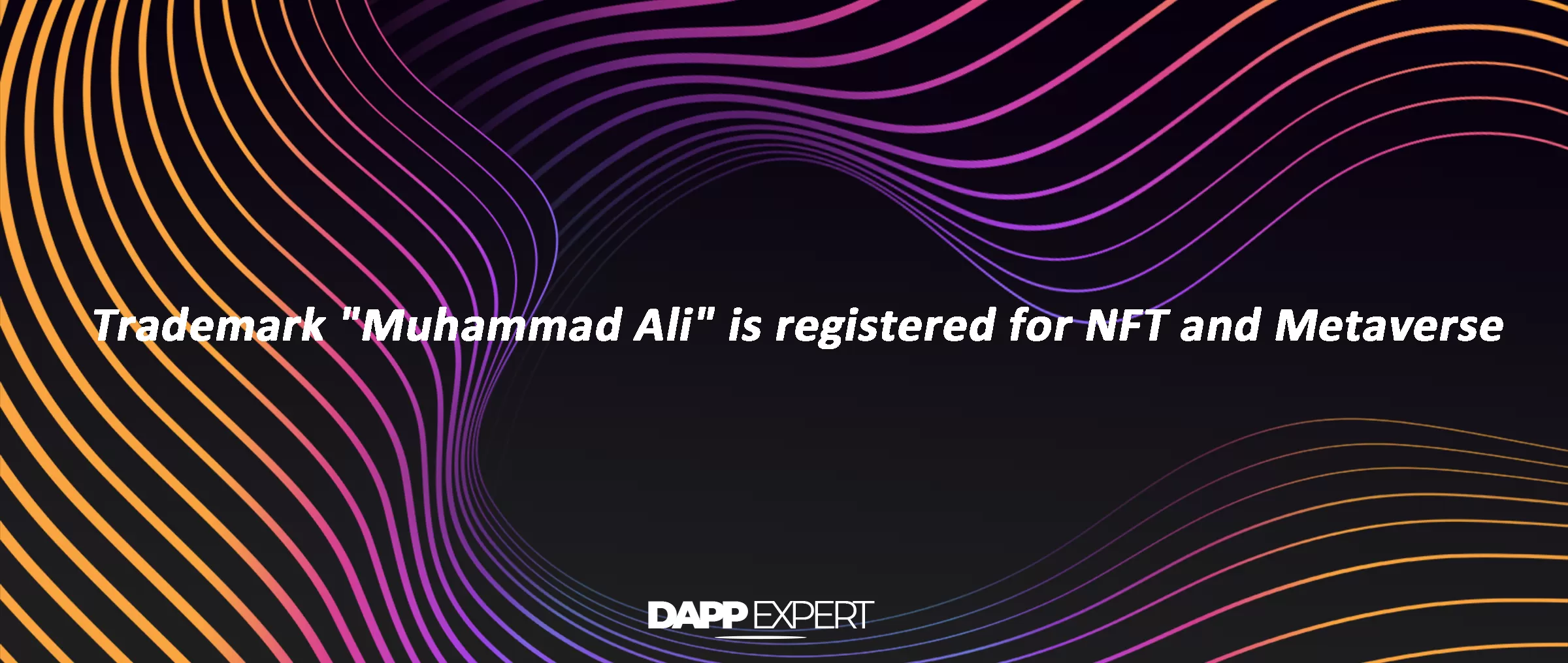 Trademark "Muhammad Ali" is registered for NFT and Metaverse