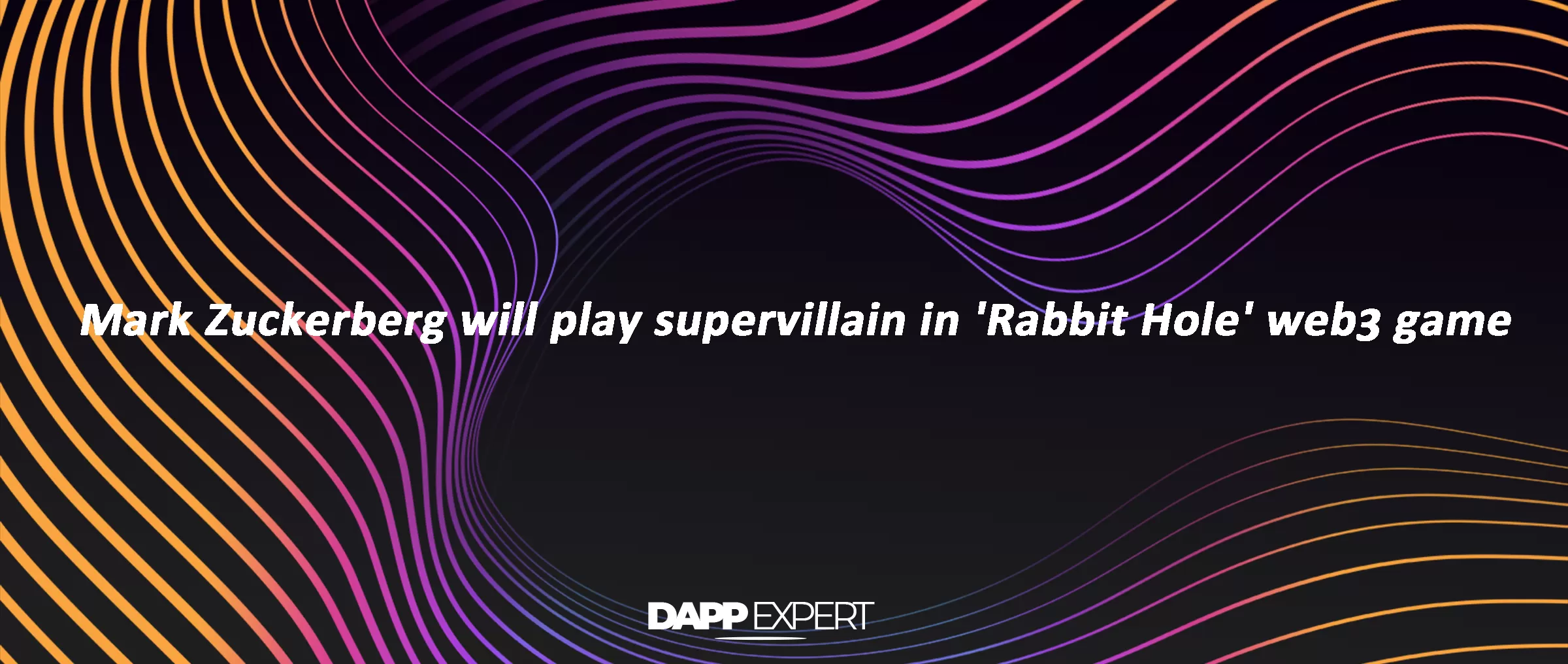 Mark Zuckerberg will play supervillain in 'Rabbit Hole' web3 game