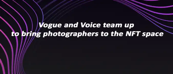 Vogue and Voice team up to bring photographers to the NFT space