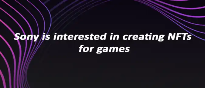 Sony is interested in creating NFTs for games