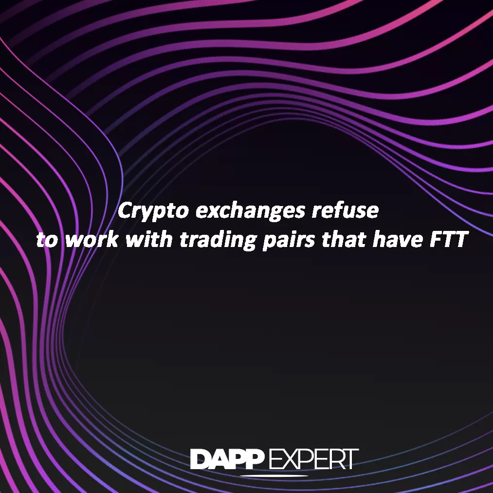 Crypto exchanges refuse to work with trading pairs that have ftt