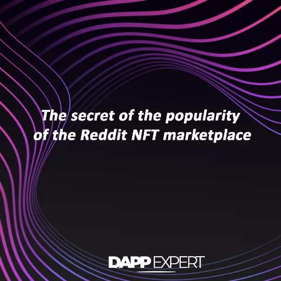 The secret of the popularity of the reddit nft marketplace