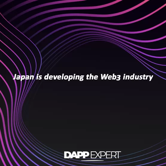 Japan is developing the web3 industry