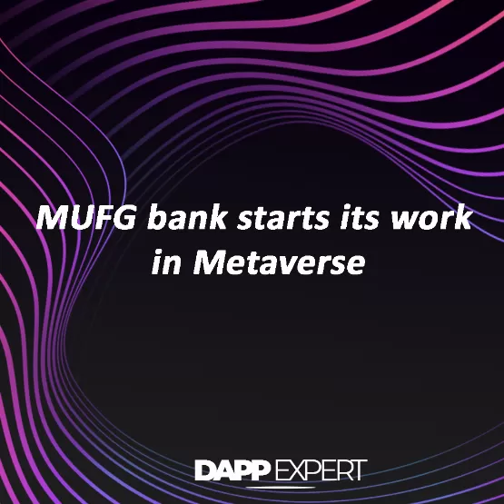 MUFG bank starts its work in Metaverse