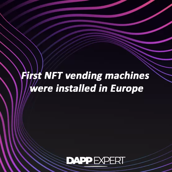 First nft vending machines were installed in europe