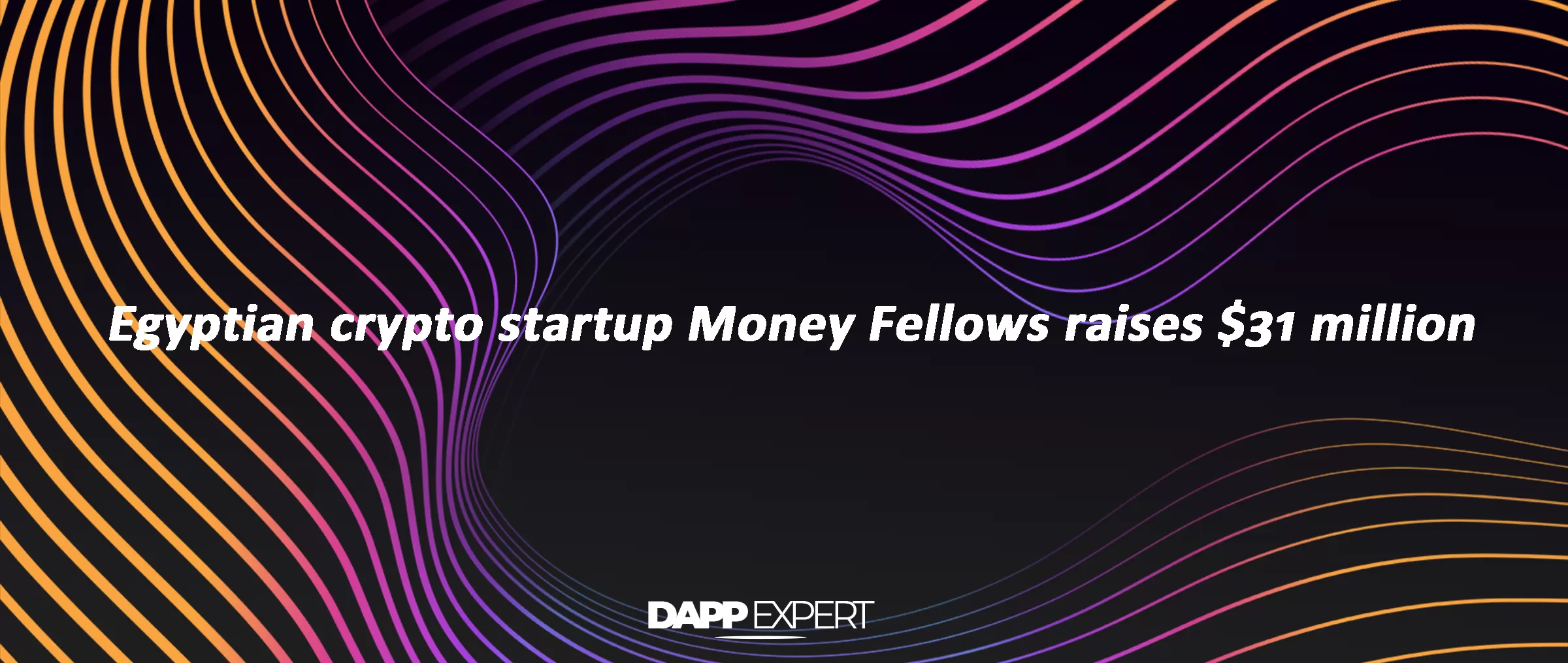 Egyptian crypto startup Money Fellows raises $31 million