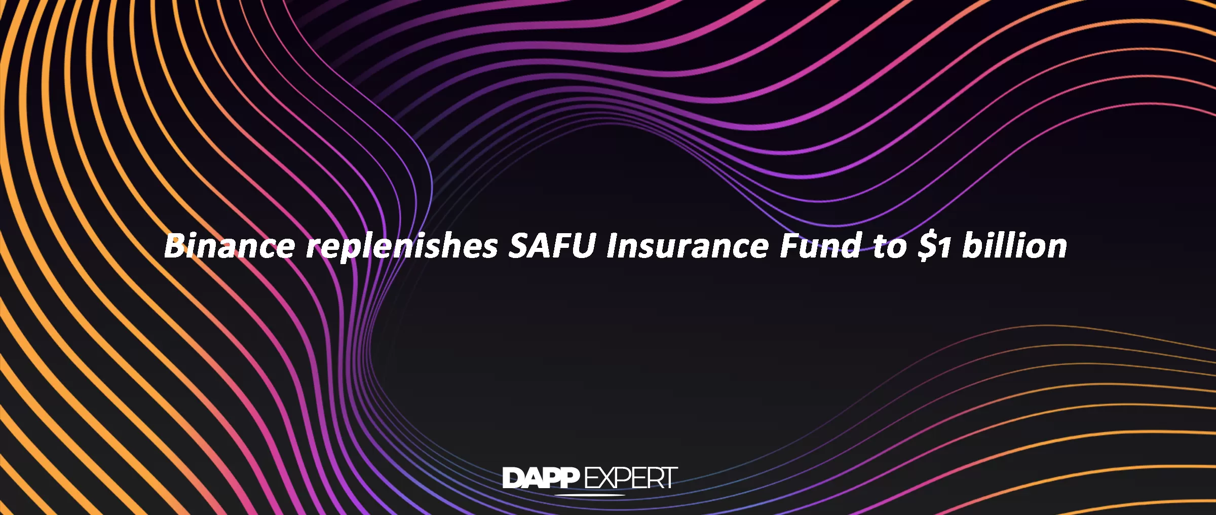 Binance replenishes SAFU Insurance Fund to $1 billion