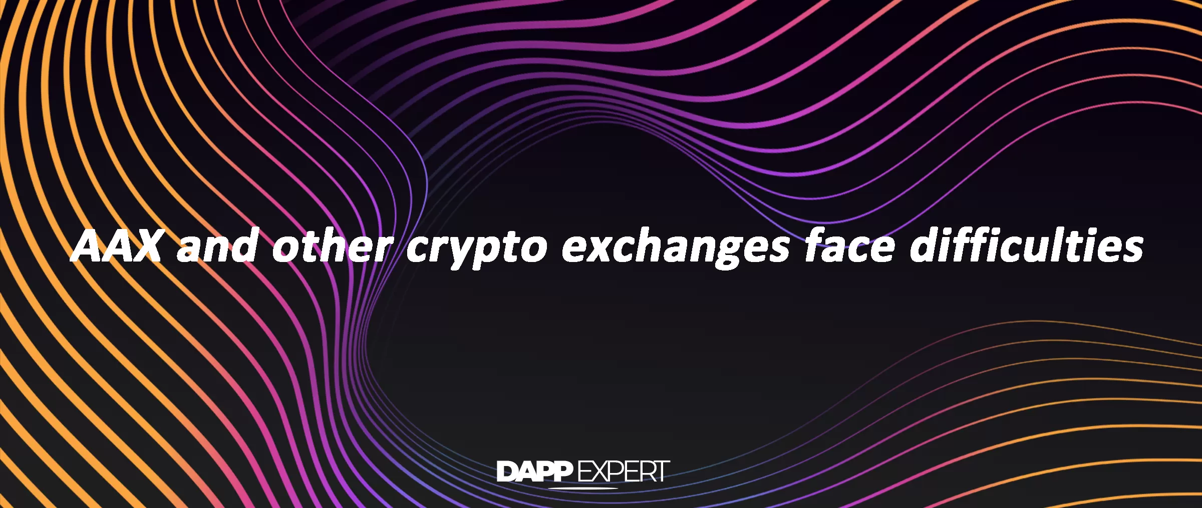 AAX and other crypto exchanges face difficulties