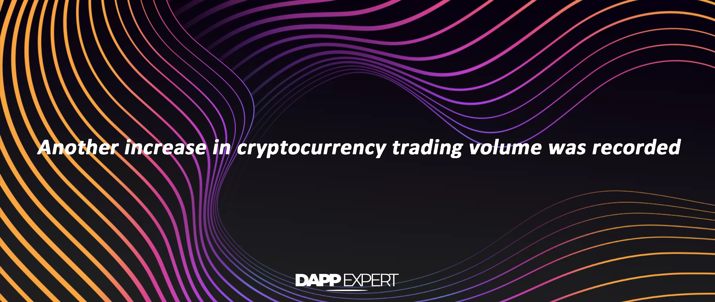 Another increase in cryptocurrency trading volume was recorded