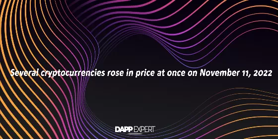 Several cryptocurrencies rose in price at once on November 11, 2022