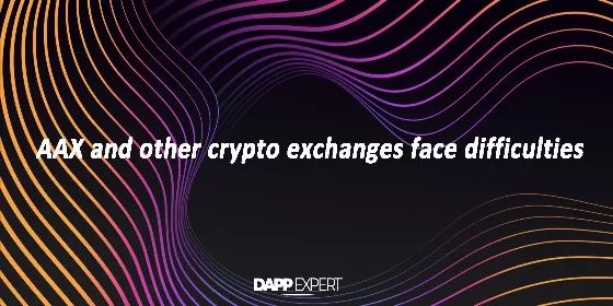 AAX and other crypto exchanges face difficulties