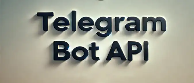 Telegram Bot API: A Step-by-Step Guide to Creating Your First Bot Telegram Bot API: A Step-by-Step Guide to Creating Your First Bot