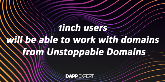 1inch users will be able to work with domains from Unstoppable Domains