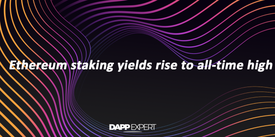 Ethereum staking yields rise to all-time high