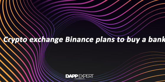Crypto exchange Binance plans to buy a bank Crypto exchange Binance plans to buy a bank