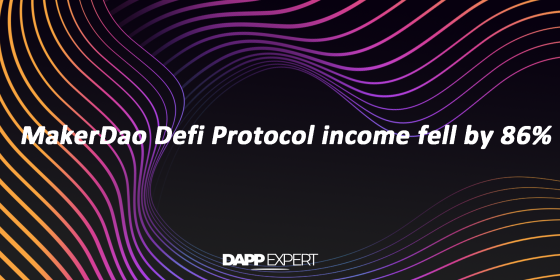 MakerDao Defi Protocol income fell by 86%
