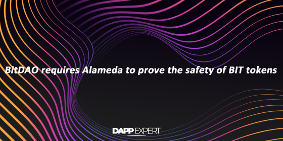 BitDAO requires Alameda to prove the safety of BIT tokens