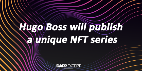 Hugo Boss will publish a unique NFT series