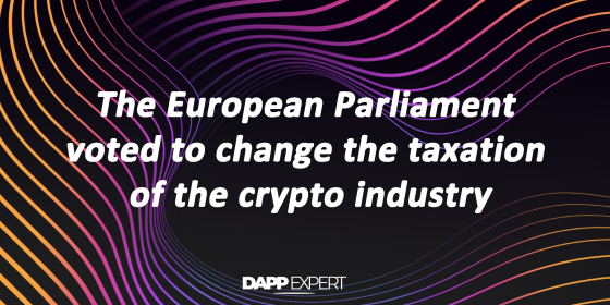 The European Parliament voted to change the taxation of the crypto industry