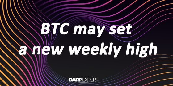 BTC may set a new weekly high BTC may set a new weekly high