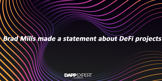 Brad Mills made a statement about DeFi projects