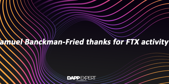 Samuel Banckman-Fried thanks for FTX activity