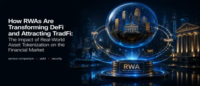 RWA in DeFi: How Tokenized Real-World Assets Bridge Traditional Finance and Blockchain RWA in DeFi: How Tokenized Real-World Assets Bridge Traditional Finance and Blockchain