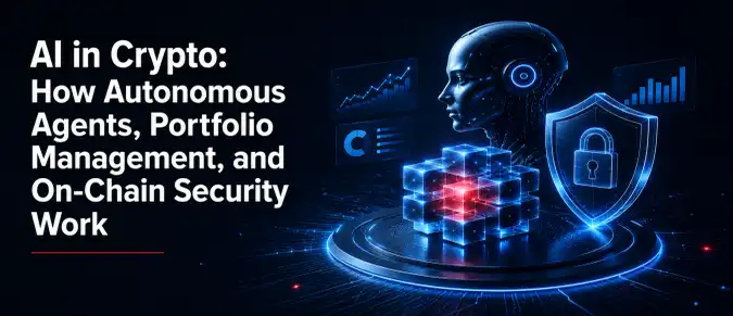 How AI Is Transforming Crypto: Autonomous Agents, Portfolio Management, and Blockchain Security