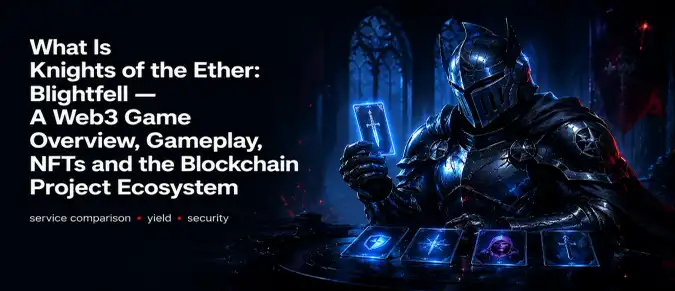 Knights of the Ether: Blightfell Review – Gameplay, NFT Integration, Web3 Features, and Ecosystem Overview