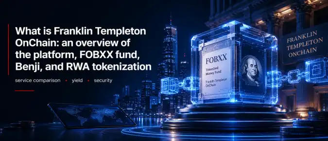 Franklin Templeton OnChain Review: Benji Platform, FOBXX Fund, and Tokenized Real-World Assets Franklin Templeton OnChain Review: Benji Platform, FOBXX Fund, and Tokenized Real-World Assets