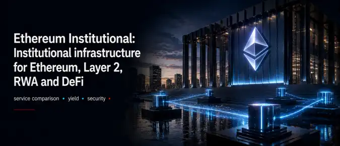What Is Ethereum Institutional? Ethereum’s Role in Institutional Finance and Tokenization
