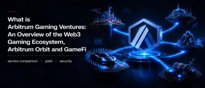 Arbitrum Gaming Ventures: How Arbitrum Supports Blockchain Games, Grants, and Gaming Infrastructure