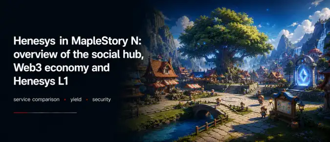 What Is Henesys? MapleStory N Social Hub, NXPC, NESO and Blockchain Infrastructure What Is Henesys? MapleStory N Social Hub, NXPC, NESO and Blockchain Infrastructure