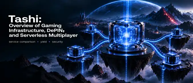 Tashi Protocol — Vertex, DePIN, Web3 Gaming and Multiplayer Infrastructure