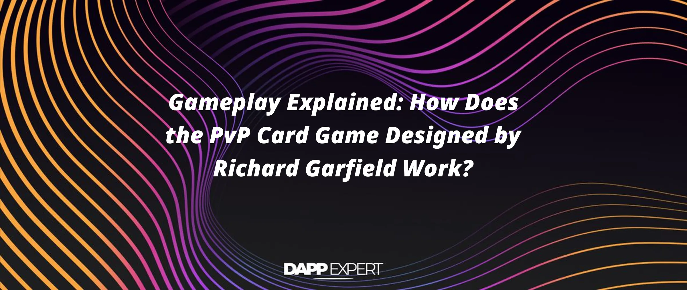 Gameplay Explained: How Does the PvP Card Game Designed by Richard Garfield Work?